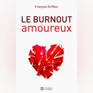 “Le Burnout Amoureux” livre français